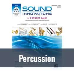 Sound Innovations for Concert Band - Percussion: Snare Drum, Bass Drum, Accessories (Book 1)