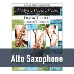 Making Music Matter - Alto Saxophone (Book 1)